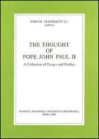 The thought of pope John Paul II. A collection of essays and studies edito da Pontificio Istituto Biblico