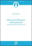 Dimensioni dello spazio nelle preposizioni. Uno studio empirico sull'italiano L2 vol.12 di Linda Meini edito da Plus