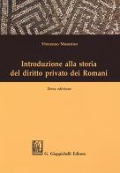 Introduzione alla storia del diritto privato dei romani di Vincenzo Mannino edito da Giappichelli