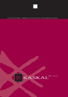 Kaskal. Rivista di storia, ambienti e culture del Vicino Oriente Antico vol.18 edito da LoGisma