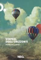 Vinpeel degli orizzonti di Peppe Millanta edito da Neo Edizioni