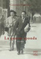 La quarta sponda. O' cunto di Lorenzo Manenti edito da Viola Editrice