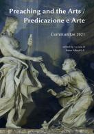 Preaching and the Arts-Predicazione e arte. Communitas 2021. Ediz. integrale edito da Angelicum University Press
