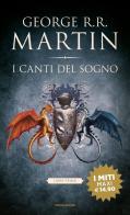 I canti del sogno vol.1 di George R. R. Martin edito da Mondadori