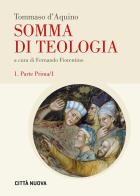 Somma di teologia vol. 1.1 di d'Aquino (san) Tommaso edito da Città Nuova