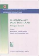 La governance degli enti locali. Principi e strumenti edito da Giappichelli
