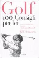 Golf. 100 consigli per lei edito da De Agostini
