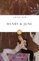 Henry e June di Anaïs Nin edito da Bompiani