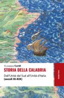 Storia della Calabria. Dall'unità del Sud all'unità d'Italia (secoli XI-XIX) di Giuseppe Caridi edito da Rubbettino