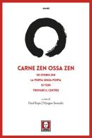 Carne zen ossa zen: 101 storie zen-La porta senza porta-10 Tori-Trovare il centro edito da Lindau