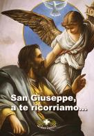 San Giuseppe a te ricorriamo... Preghiere, novenne e suppliche edito da Mimep-Docete