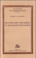 Religion and the clergy in Boccaccio's Decameron di Cormac O'Cuilleanain edito da Storia e Letteratura