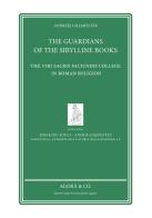 The Guardians of the sibylline books. The Viri sacris faciundis college in roman religion di Andrzej Gillmeister edito da Agorà & Co. (Lugano)