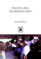 Poetica del plurilinguismo di Antonio D'Alfonso edito da Samuele Editore