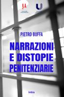 Narrazioni e distopie penitenziarie di Pietro Buffa edito da Intra