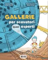 Gallerie per scavatori quasi esperti di Daniele Peila, Brian Freschi edito da Scienza Express