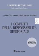 I conflitti della responsabilità genitoriale di Simonetta Matone, Annamaria Fasano edito da Giuffrè