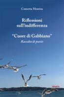 Riflessioni sull'indifferenza. «Cuore di gabbiano» di Concetta Messina edito da Gruppo Albatros Il Filo