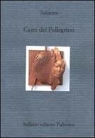 Canti del pellegrino di Tukaram edito da Sellerio Editore Palermo