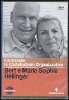 Conoscere le costellazioni organizzative. Con DVD di Bert Hellinger, M. Sophie Hellinger edito da Tecniche Nuove