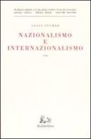 Nazionalismo e internazionalismo (1946) di Luigi Sturzo edito da Rubbettino