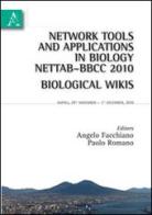 Network tools and applications in biology NETTAB-BBCC 2010. BiologicalWikis edito da Aracne