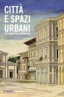 Città e paesaggi urbani. Tra geografia e letteratura edito da Mimesis