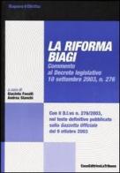 La riforma Biagi. Commento al Decreto legislativo 10 settembre 2003, n. 276 edito da La Tribuna