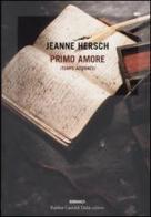 Primo amore (Temps alternés) di Jeanne Hersch edito da Dalai Editore