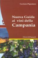 Nuova guida ai vini della Campania di Luciano Pignataro edito da Edizioni dell'Ippogrifo