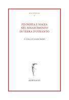 Filosofia e magia nel Rinascimento in terra d'Otranto edito da Agorà & Co. (Lugano)