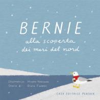 Bernie alla scoperta dei mari del Nord. Ediz. bilingue di Giulia Fiabetti edito da Casa Editrice Peacock