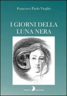 I giorni della luna nera di Francesco P. Virgilio edito da Drepanum