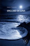 Spicchio di luna di Lucia Conforti edito da Europa Edizioni