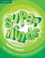 Super Minds American English Teacher's Book edito da Cambridge