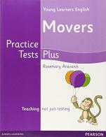 Practice tests plus. Movers student's book. Per la Scuola elementare edito da Pearson Longman