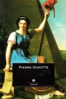 La rivoluzione francese di Pierre Gaxotte edito da Mondadori