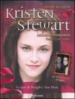 Kristen Stewart. Infinite romance. Con poster di Josie Rusher edito da Mondadori