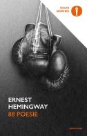 88 poesie di Ernest Hemingway edito da Mondadori