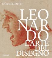 Leonardo. L'arte del disegno di Carlo Pedretti, Sara Taglialagamba edito da Giunti Editore