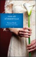 Tess dei d'Urberville di Thomas Hardy edito da BUR Biblioteca Univ. Rizzoli