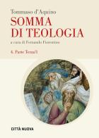 Somma di teologia vol. 4.1 di d'Aquino (san) Tommaso edito da Città Nuova