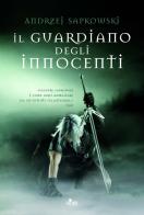 Il guardiano degli innocenti. The Witcher vol.1 di Andrzej Sapkowski edito da Nord