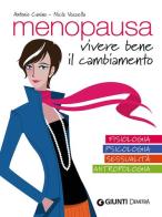 Menopausa. Vivere bene il cambiamento di Antonio Canino, Nicla Vozzella edito da Demetra