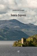 Scozia express di Debora Bocchiardo edito da Europa Edizioni