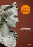 Caligola di Alessandro Venuto edito da Montag