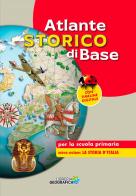 Atlante storico di base per la scuola primaria. Nuova ediz. edito da Libreria Geografica