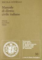 Manuale di diritto civile italiano (rist. anast.) di Nicola Coviello edito da Edizioni Scientifiche Italiane
