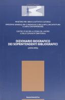 Dizionario biografico dei soprintendenti bibliografici (1919-1972) edito da Bononia University Press