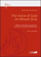 The voice of God on mount Sinai. Rabbinic commentaries on exodus 20:1 in the light of Sufi and Zen-Buddhist di Reinhard Neudecker edito da Pontificio Istituto Biblico